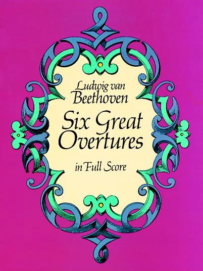 Six Great Overtures in Full Score
