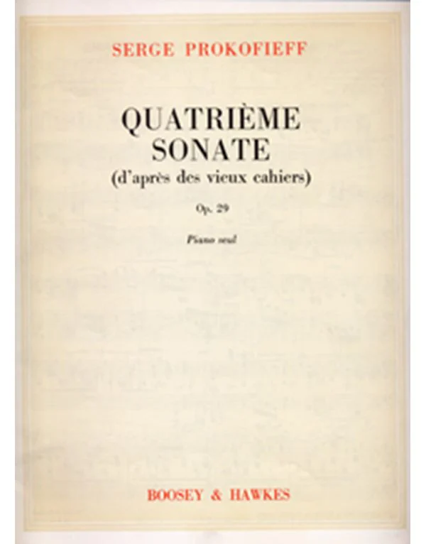 ספר תווים Prokofieff: Quatrieme Sonate (d' apres des vieus cahiers) Op. 29