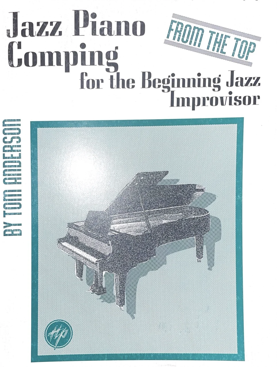 ספר תווים Jazz Piano Comping From The Top - For the Beginning Jaz Improvisor